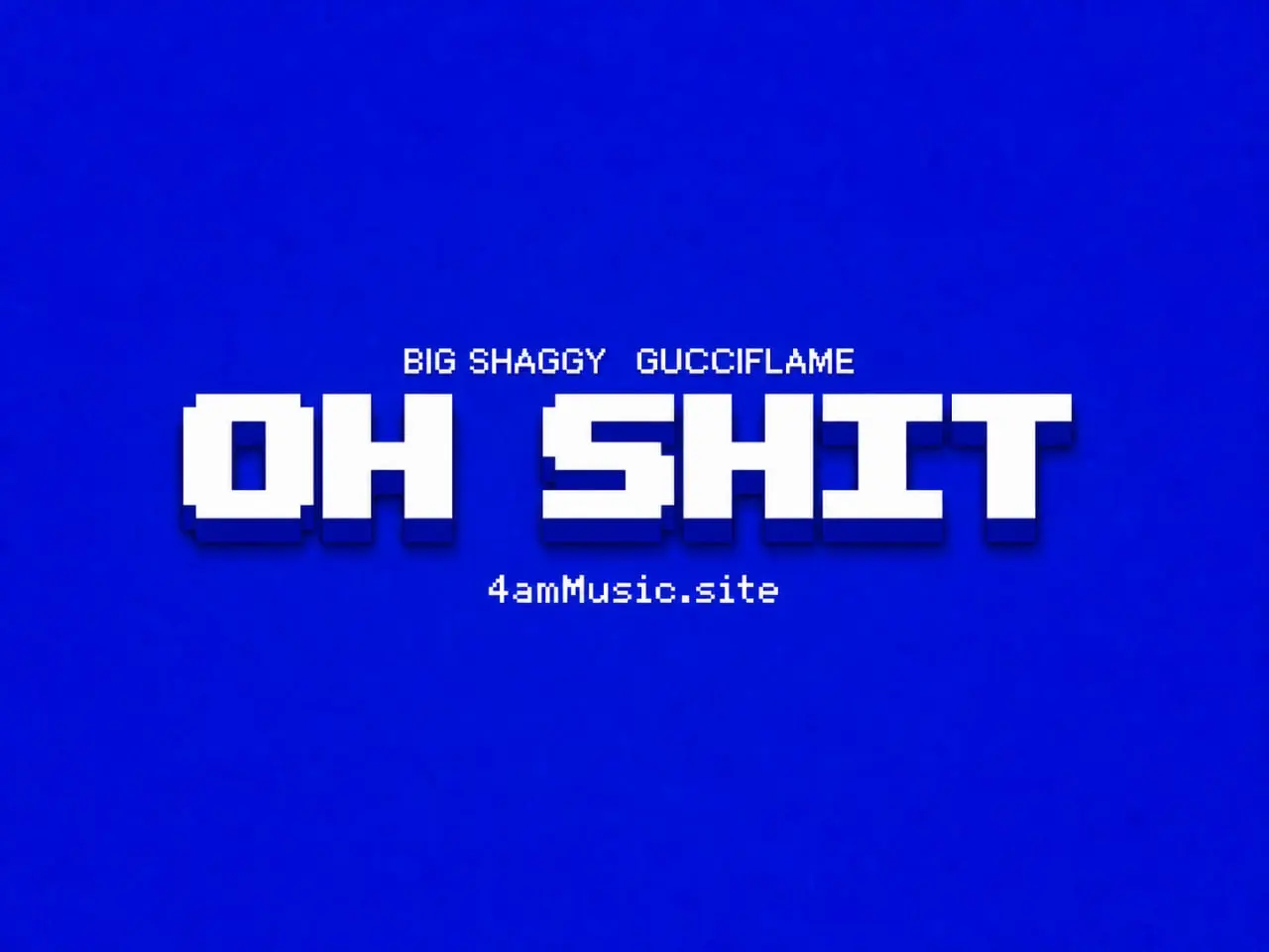 بیگ شگی و گوچی فلیم – اوه شت | Big shaggy – Gucciflame – Oh Shit